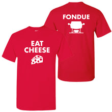 Load image into Gallery viewer, Eat Cheese Fondue T-Shirt - Red