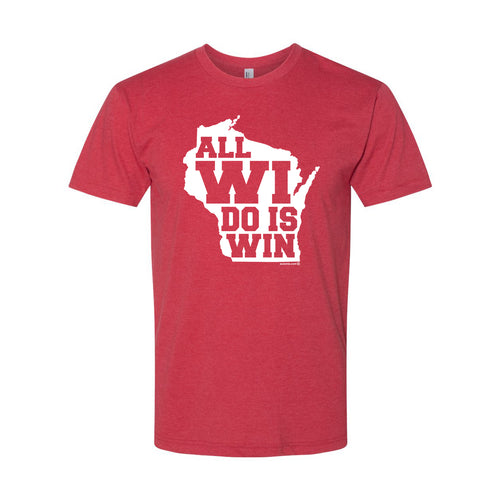 All WI Do Is Win Poly-Cotton T-shirt - Heather Red