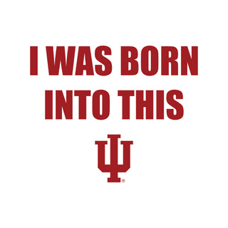 Indiana Hoosiers Born Into This Toddler T Shirt - White