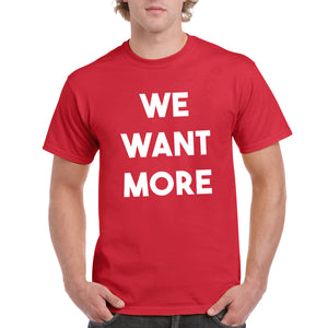 We Want More Beer T Shirt - Red
